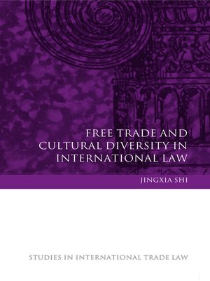 cover image of Free Trade and Cultural Diversity in International Law